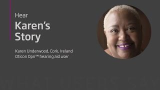 Oticon Opn™ hearing aid user - Karen Underwood